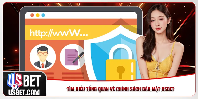 Tìm hiểu tổng quan về chính sách bảo mật Usbet