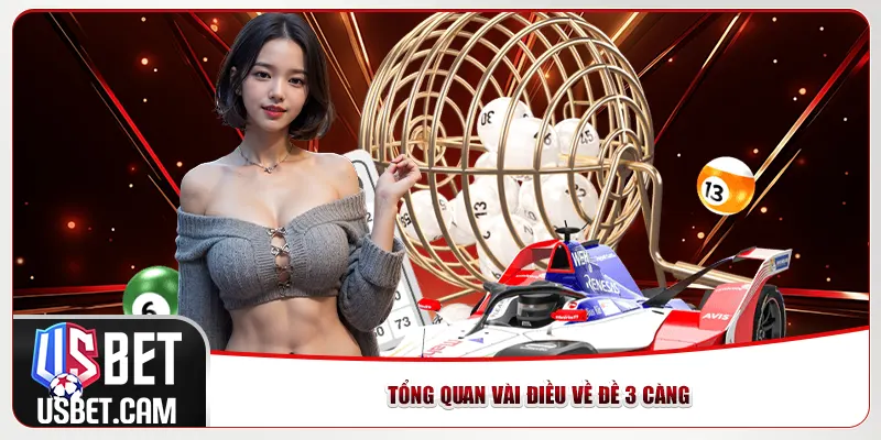 Tổng quan vài điều về đề 3 càng